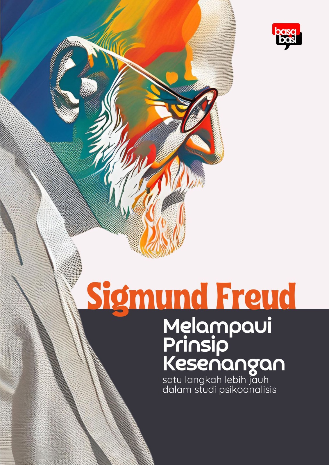 Sigmund Freud : Melampaui Prinsip Kesenangan