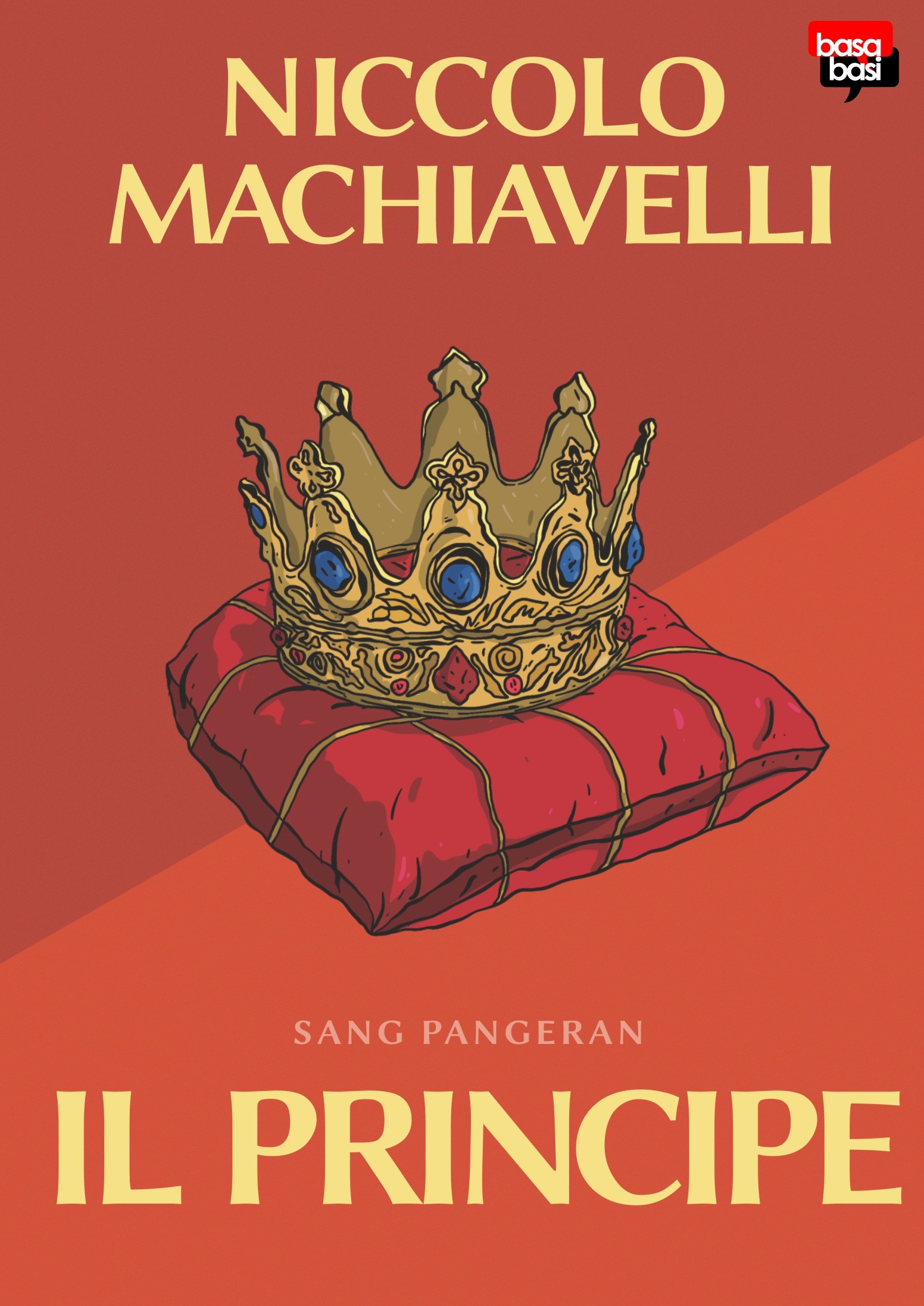 IL PRINCIPE : Sang Pangeran (Niccolo Machiavelli)