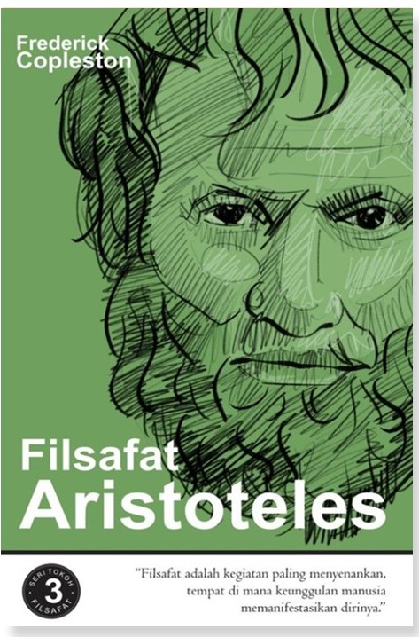 Filsafat Aristoteles : Seri Tokoh Filsafat 3