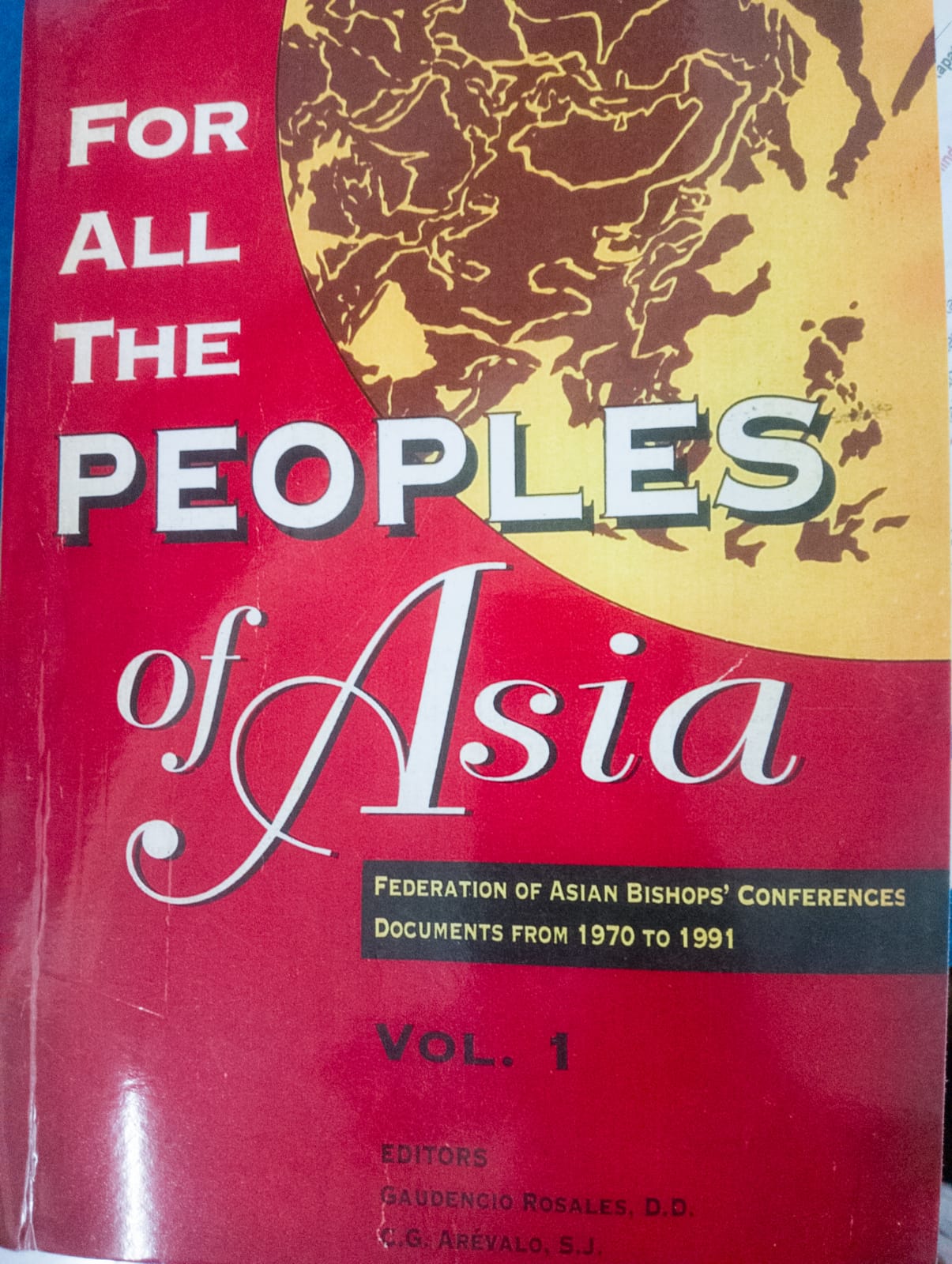 For All The Peoples of Asia : Federation Of Asian Bishops' Conferences Document From 1970 - 1991 (Volume 1)