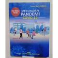 Tak perlu panik Mengahadapi Pandemi Covid-19 : Memuat tips jitu cara pencegahan dan pengendalian Covid-19 saat New Normal