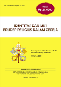 Identitas dan Misi Bruder Religius Dalam Gereja: Kongregasi untuk Tarekat Hidup Bakti dan Serikat Hidup Kerasulan 4 Oktober 2015