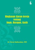 Ringkasan Ajaran Gereja Tentang Iman, Harapan, Kasih