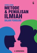 Metode & Penulisan Ilmiah : Dalam Psikologi