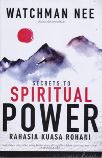 Rahasia Kuasa RohaniI Secrets To Spritual Power