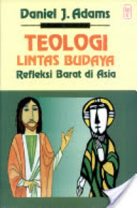 Teologi Lintas Budaya: Refleksi Barat di Asia