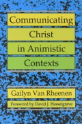 Communicating Christ in Animistic Contexts