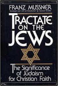 Tractate on the Jews: The Significance of Judaism for Christian Faith