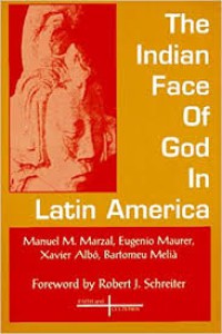 The Indian face of God in Latin America