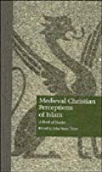 Medieval Christian Perceptions of Islam: A Book of Essays