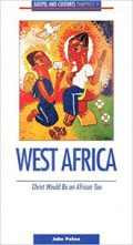 West Africa: Christ Would Be an African Too