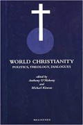 World Christianity: Politics, Theology, Dialogues