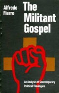 The Militant Gospel: An Analysis of Contemporary Political Theologies