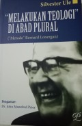 Melakukan Teologi di Abad Plural  (Metode  Bernard Lonergan)