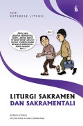 Liturgi Sakramen & Sakramentali