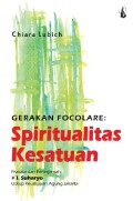 Gerakan Focolare: Spiritualitas Kasatuan