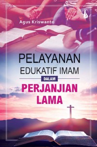 Pelayanan Edukatif Imam dalam Perjanjian Lama