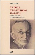 Le Pere Leon Dehon 1843-1925