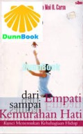 Dari Empati sampai Kemurahan Hati: Kunci Menemukan Kebahagiaan Hidup