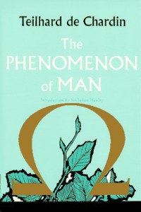 The Phenomenon of Man.