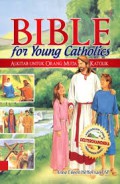 Bible for Young Catholics: Alkitab untuk orang muda katolik