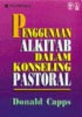 Penggunaan Alkitab dalam Konseling Pastoral. Teopraksis