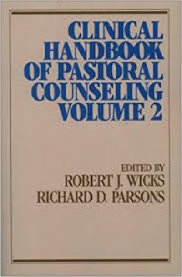 Clinical Handbook of Pastoral Counseling, Vol 2