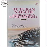Tuturan Naratif berdasarkan kisah para rasul : Jilid 2