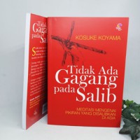 Tidak ada Gagang pada Salib : Meditasi mengenai Pikiran yang disalibkan di Asia