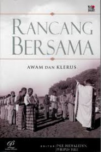 Rancang Bersama: Awam dan Klerus