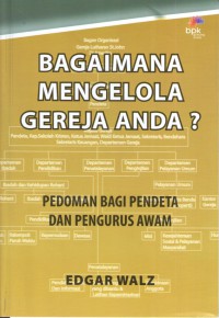 Bagaimana Mengelola Gereja Anda ?