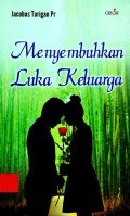 Menyembuhkan Luka Keluarga