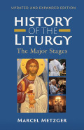 History of the Liturgy: The Major Stages