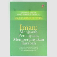 Iman : Menjawab, Pertanyaan, Mempertanyakan Jawaban