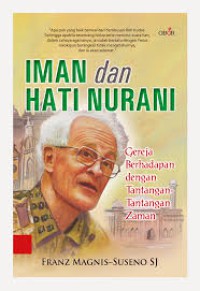 Iman dan Hati Nurani: Gereja Berhadapan dengan Tantangan-Tantangan Zaman