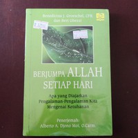 Berjumpa Allah setiap hari : Apa yang diajarkan pengalaman-pengalaman kita mengenail ketuhanan