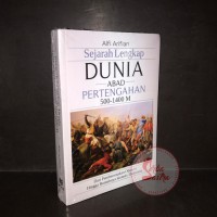 Sejarah Lengkap Dunia Abad Pertengahan 500-1400 M