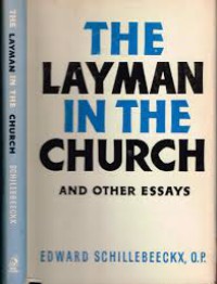 The Layman in the Church: and Other Essays