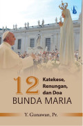 12 katekese, renungan, dan doa Bunda Maria