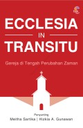 Ecclesia in Transitu : Gereja di Tengah Perubahan Zaman