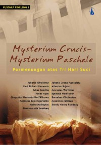 Mysterium Crucis-Mysterium Paschale : Permenungan atas Tri hari Suci