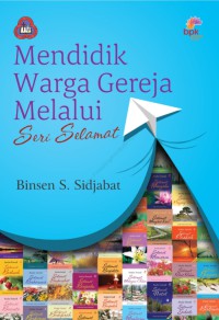 Mendidik  Warga Gereja melalui Seri Selamat