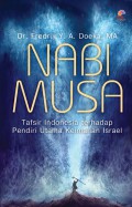 Nabi Musa : Tafsir Indonesia Terhadap Pendiri Utama Keimanan Israel