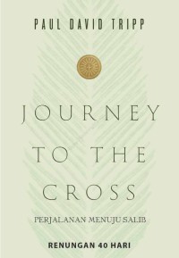 Perjalanan Menuju Salib: Journey To The Cross