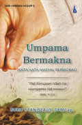 Umpama Bermakna (Kata-kata Masyal Bermoral Hal kerajaan Allah itu seumpama biji sesawi Mark 4:31) : Seri Firman Hidup 6