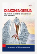 Diakonia Gereja - Pelayanan Kasih Bagi Orang Miskin dan Marginal