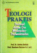 Teologi Praktis: Pastoral dalam Era Modernitas - Pastmodernitas