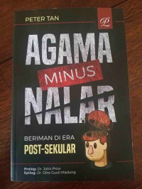 Agama Minus Nalar: Beriman Di Era Post-Sekular