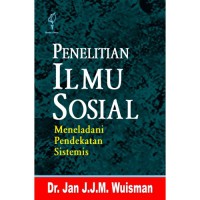 Penelitian Ilmu Sosial : Meneladani Pendekatan Sistemis