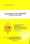 Sacramentum Caritatis: Sakramen Cinta Kasih (Seri Dokumen Gerejawi No. 145)